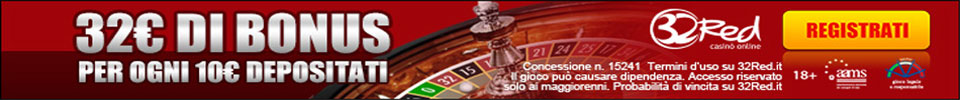 Gioca su 32Red Casinò AAMS, €32 di bonus per ogni €10 depositati