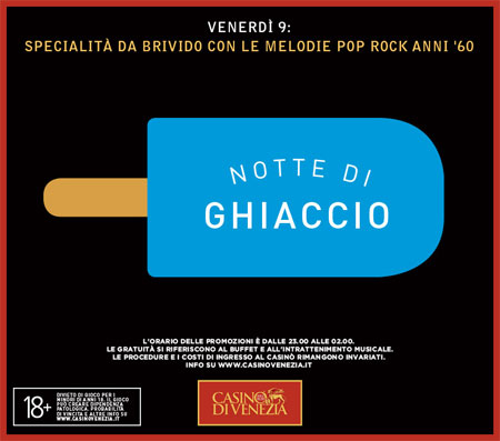 Casinò di Venezia, 9 agosto 2026: Notte di ghiaccio a Ca' Noghera
