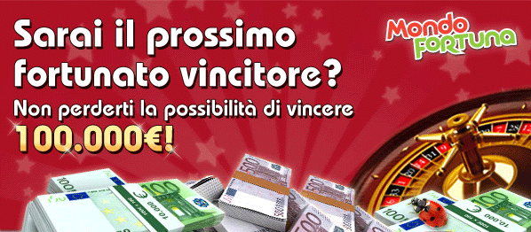 Vinci €100.000 con MondoFortuna